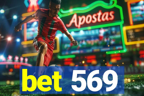 bet 569